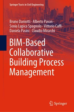 Abbildung von Daniotti / Pavan | BIM-Based Collaborative Building Process Management | 1. Auflage | 2019 | beck-shop.de