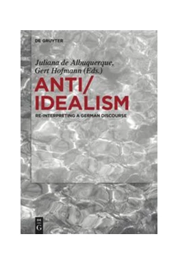 Abbildung von Albuquerque / Hofmann | Anti/Idealism | 1. Auflage | 2019 | beck-shop.de