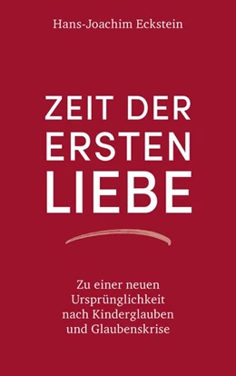 Abbildung von Eckstein | Zeit der ersten Liebe | 8. Auflage | 2020 | beck-shop.de