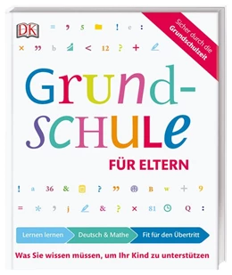 Abbildung von Essigkrug / Schieckel | Grundschule für Eltern: Lernen lernen, Deutsch & Mathe, Fit für den Übertritt | 1. Auflage | 2020 | beck-shop.de