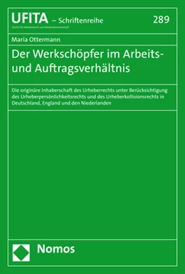 Abbildung von Ottermann | Der Werkschöpfer im Arbeits- und Auftragsverhältnis | 1. Auflage | 2019 | 289 | beck-shop.de