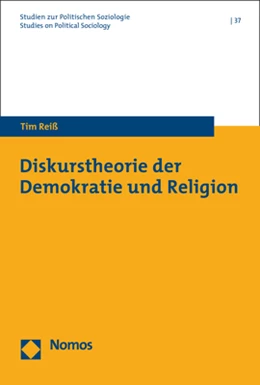Abbildung von Reiß | Diskurstheorie der Demokratie und Religion | 1. Auflage | 2019 | 37 | beck-shop.de