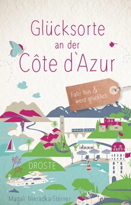 Abbildung von Nieradka-Steiner | Glücksorte an der Côte d'Azur | 1. Auflage | 2020 | beck-shop.de