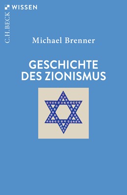 Cover: Brenner, Michael, Geschichte des Zionismus