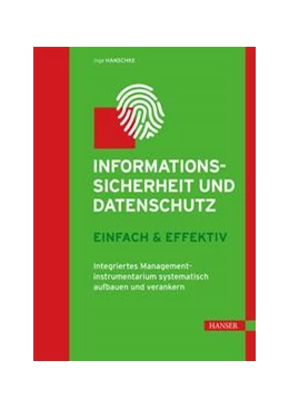 Abbildung von Hanschke | Informationssicherheit und Datenschutz - einfach & effektiv | 1. Auflage | 2019 | beck-shop.de