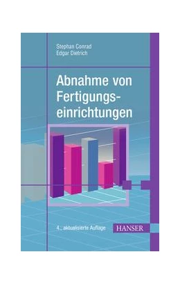 Abbildung von Dietrich / Schulze | Abnahme von Fertigungseinrichtungen | 4. Auflage | 2019 | beck-shop.de