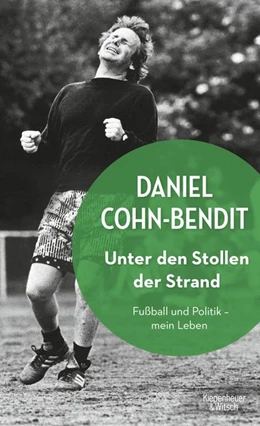 Abbildung von Cohn-Bendit | Unter den Stollen der Strand | 1. Auflage | 2020 | beck-shop.de