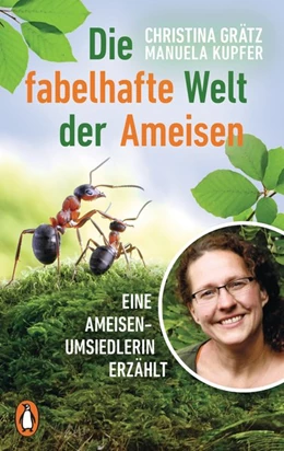 Abbildung von Grätz / Kupfer | Die fabelhafte Welt der Ameisen | 1. Auflage | 2021 | beck-shop.de