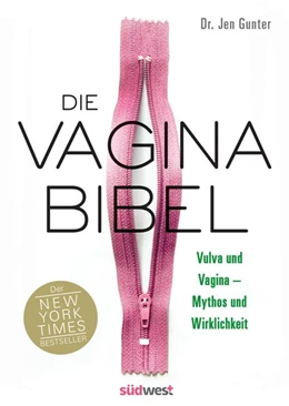 Abbildung von Gunter | Die Vagina-Bibel. Vulva und Vagina - Mythos und Wirklichkeit - DEUTSCHE AUSGABE | 1. Auflage | 2020 | beck-shop.de