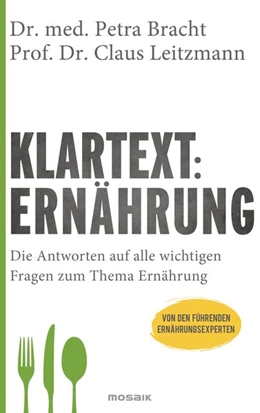 Abbildung von Bracht / Leitzmann | Klartext Ernährung | 1. Auflage | 2020 | beck-shop.de
