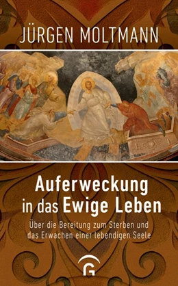 Abbildung von Moltmann | Auferstanden in das ewige Leben | 1. Auflage | 2020 | beck-shop.de