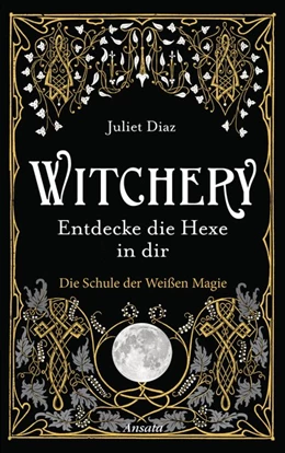 Abbildung von Diaz | Witchery - Entdecke die Hexe in dir | 1. Auflage | 2020 | beck-shop.de