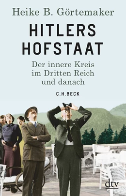 Abbildung von Görtemaker | Hitlers Hofstaat | 3. Auflage | 2020 | beck-shop.de