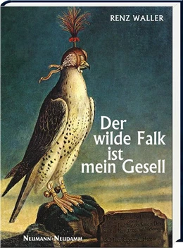 Abbildung von Waller | Der wilde Falk ist mein Gesell | 5. Auflage | 2019 | beck-shop.de