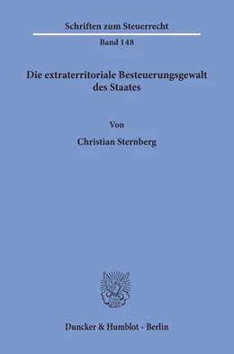 Abbildung von Sternberg | Die extraterritoriale Besteuerungsgewalt des Staates. | 1. Auflage | 2019 | beck-shop.de