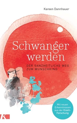 Abbildung von Dannhauer | Schwanger werden | 1. Auflage | 2020 | beck-shop.de