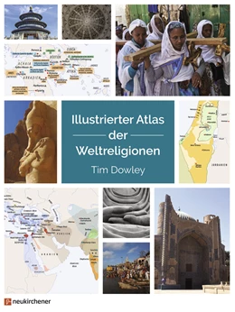 Abbildung von Dowley | Illustrierter Atlas der Weltreligionen | 1. Auflage | 2020 | beck-shop.de