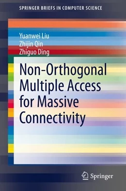 Abbildung von Liu / Qin | Non-Orthogonal Multiple Access for Massive Connectivity | 1. Auflage | 2019 | beck-shop.de