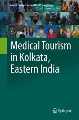 Abbildung von Rai | Medical Tourism in Kolkata, Eastern India | 1. Auflage | 2019 | beck-shop.de
