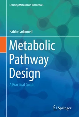 Abbildung von Carbonell | Metabolic Pathway Design | 1. Auflage | 2019 | beck-shop.de