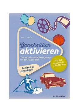 Abbildung von Henze | Ganzheitlich aktivieren, Bd. 4, Freizeit & Vergnügen | 1. Auflage | 2019 | beck-shop.de