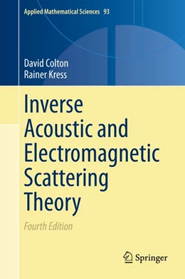 Abbildung von Colton / Kress | Inverse Acoustic and Electromagnetic Scattering Theory | 4. Auflage | 2019 | beck-shop.de