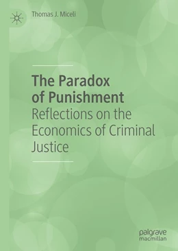 Abbildung von Miceli | The Paradox of Punishment | 1. Auflage | 2019 | beck-shop.de