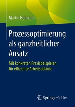 Abbildung von Hofmann | Prozessoptimierung als ganzheitlicher Ansatz | 1. Auflage | 2019 | beck-shop.de