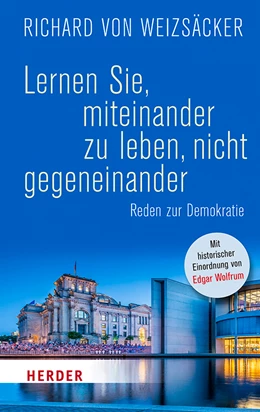 Abbildung von Weizsäcker | Lernen Sie, miteinander zu leben, nicht gegeneinander | 1. Auflage | 2020 | beck-shop.de