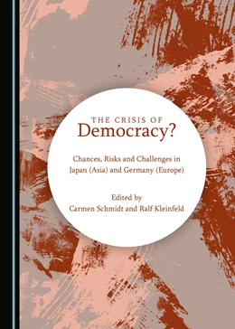 Abbildung von The Crisis of Democracy? Chances, Risks and Challenges in Japan (Asia) and Germany (Europe) | 1. Auflage | 2020 | beck-shop.de