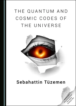 Abbildung von The Quantum and Cosmic Codes of the Universe | 1. Auflage | 2020 | beck-shop.de