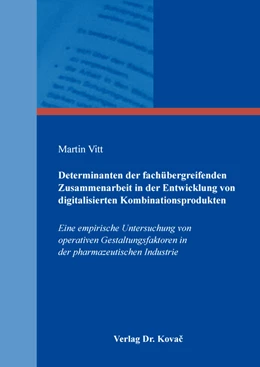 Abbildung von Vitt | Determinanten der fachübergreifenden Zusammenarbeit in der Entwicklung von digitalisierten Kombinationsprodukten | 1. Auflage | 2020 | 517 | beck-shop.de