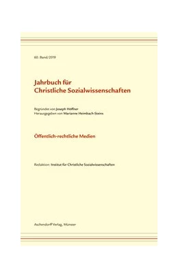 Abbildung von Heimbach-Steins | Jahrbuch für christliche Sozialwissenschaften / Öffentlich-rechtliche Medien | 1. Auflage | 2019 | beck-shop.de