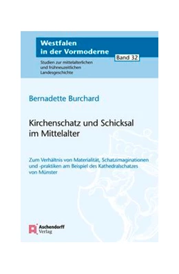 Abbildung von Burchard | Kirchenschatz und Schicksal im Mittelalter | 1. Auflage | 2019 | 32 | beck-shop.de