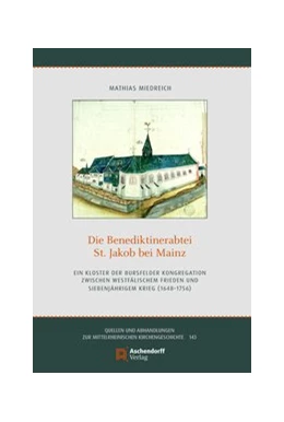 Abbildung von Miedreich | Die Benediktinerabtei Sankt Jakob bei Mainz | 1. Auflage | 2020 | 143 | beck-shop.de