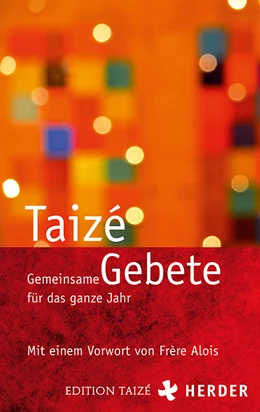 Abbildung von Communauté von Taizé | Gemeinsame Gebete für das ganze Jahr | 1. Auflage | 2021 | beck-shop.de