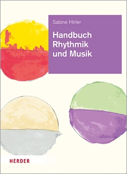Abbildung von Hirler | Handbuch Rhythmik und Musik | 1. Auflage | 2020 | beck-shop.de