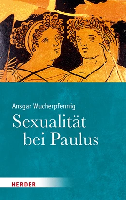 Abbildung von Wucherpfennig | Sexualität bei Paulus | 1. Auflage | 2020 | beck-shop.de