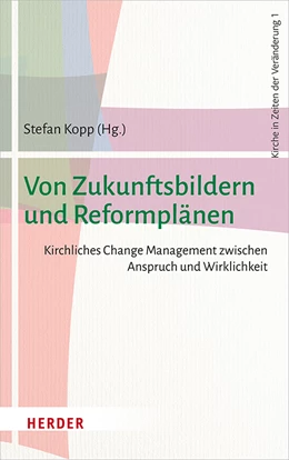 Abbildung von Kopp | Von Zukunftsbildern und Reformplänen | 1. Auflage | 2020 | 1 | beck-shop.de