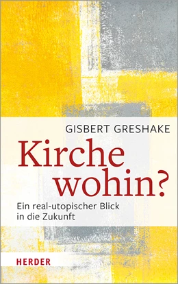 Abbildung von Greshake | Kirche wohin? | 2. Auflage | 2020 | beck-shop.de