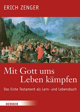 Abbildung von Zenger / Deselaers | Mit Gott ums Leben kämpfen | 1. Auflage | 2020 | beck-shop.de