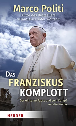 Abbildung von Politi | Das Franziskus-Komplott | 1. Auflage | 2020 | beck-shop.de
