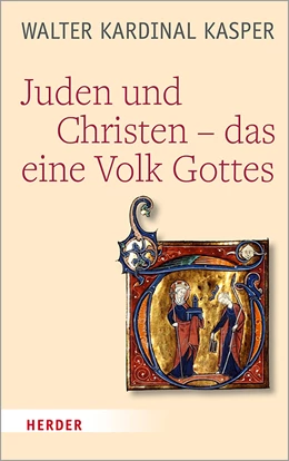 Abbildung von Kasper | Juden und Christen – das eine Volk Gottes | 1. Auflage | 2020 | beck-shop.de