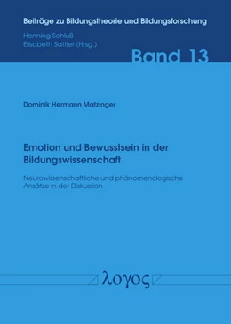 Abbildung von Matzinger | Emotion und Bewusstsein in der Bildungswissenschaft | 1. Auflage | 2019 | 13 | beck-shop.de