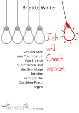 Abbildung von Wolter | Ich will Coach werden | 2. Auflage | 2019 | beck-shop.de