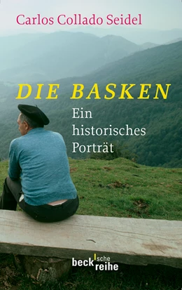 Abbildung von Collado Seidel, Carlos | Die Basken | 1. Auflage | 2010 | 1757 | beck-shop.de