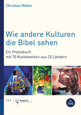 Abbildung von Weber | Wie andere Kulturen die Bibel sehen | 1. Auflage | 2020 | beck-shop.de