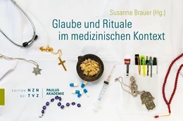 Abbildung von Brauer | Glaube und Rituale im medizinischen Kontext | 1. Auflage | 2020 | beck-shop.de