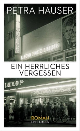 Abbildung von Hauser | Ein herrliches Vergessen | 1. Auflage | 2019 | beck-shop.de