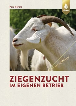 Abbildung von Herold | Ziegenzucht im eigenen Betrieb | 1. Auflage | 2020 | beck-shop.de
